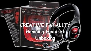 Unboxing: Creative Fatality Gaming Headset + mic tests