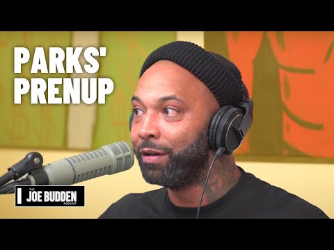 Parks’ Prenup Was A Source of Contention | The Joe Budden Podcast