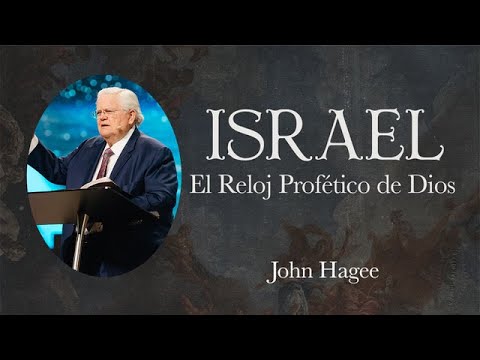 El Reloj Profético de Dios  | John Hagee