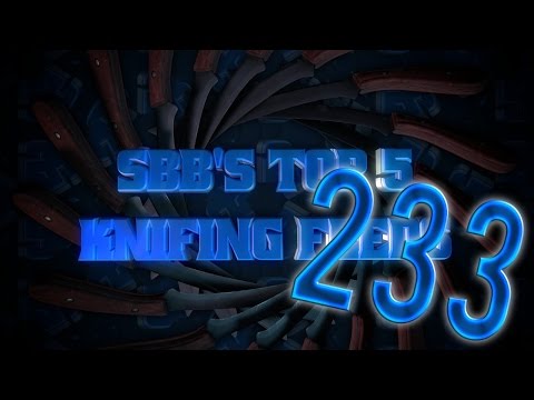 SBB's Top 5 Knifing Feeds | Week 233