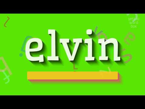 How to say "elvin"! (High Quality Voices)