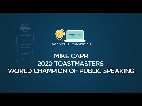 2020 Toastmasters World Champion of Public Speaking: Mike Carr