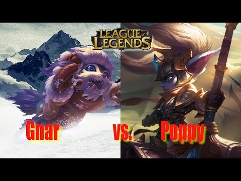 GNAR VS. POPPY LEAGUE OF LEGENDS