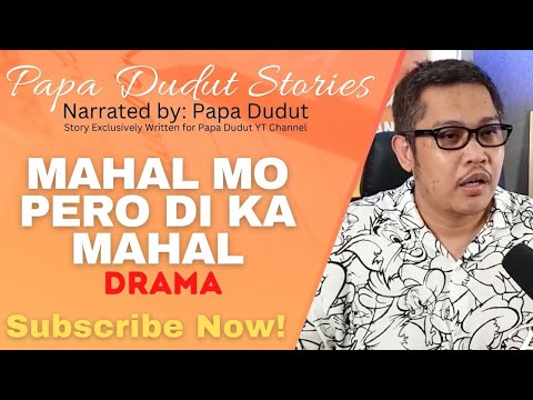 MAHAL MO PERO DI KA MAHAL | CATARINO | PAPA DUDUT STORIES