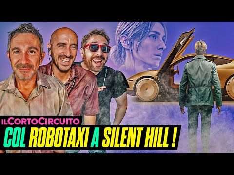 Col ROBOTAXI a SILENT HILL, ANDIAMO a COMANDARE!✨ Il CORTOCIRCUITO con Pierpa, Piane e Serino