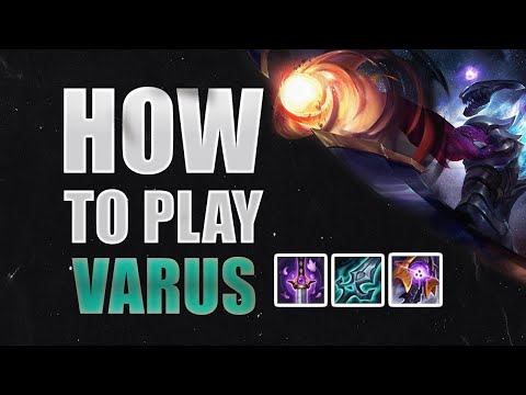 Everything u need to know about Varus - League of Legends