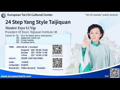 “24 Step Yang Style Taijiquan ” Lecture 8 by Master Faye Li Yip/李晖老师《杨式24式太极拳》第八讲