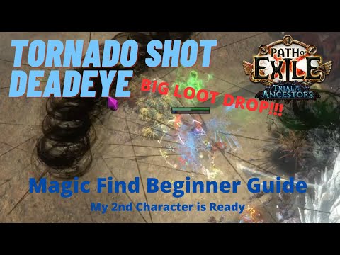 Tornado Shot Deadeye Magic Find Beginner Guide - PoE 3.22 Trial of the Ancestors - Big Loot/Divines!