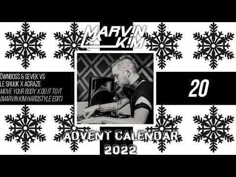 Öwnboss & SEVEK vs le Shuuk X Acraze - Move Your Body X Do It To It (Marv!n K!m Hardstyle Edit)