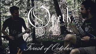 Opeth - Forest Of October (Dual Guitar Cover in the Forest)