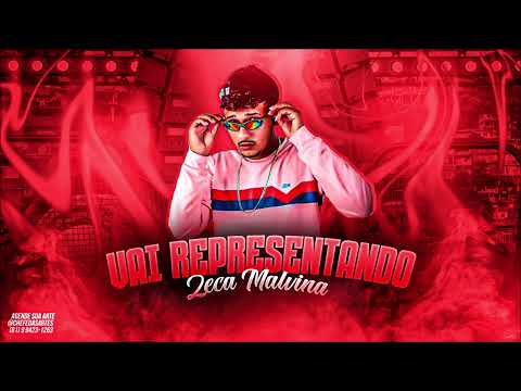 ZECA MALVINA - VAI REPRESENTANDO - REMIX BREGA FUNK