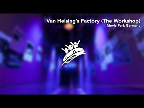 Van Helsing's Factory (The Workshop) | Movie Park Germany | Theme Park Music