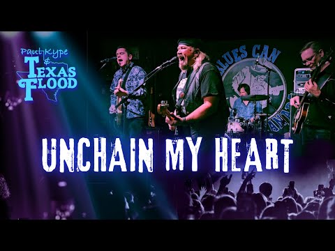 Unchain my Heart (Ray Charles) - Paul Kype and Texas Flood