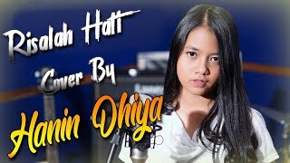 Risalah hati - Dewa 19 - ( Cover By Hanin Dhiya ) ♫♫♫