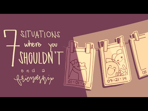 7 Signs You Shouldn't End A Friendship