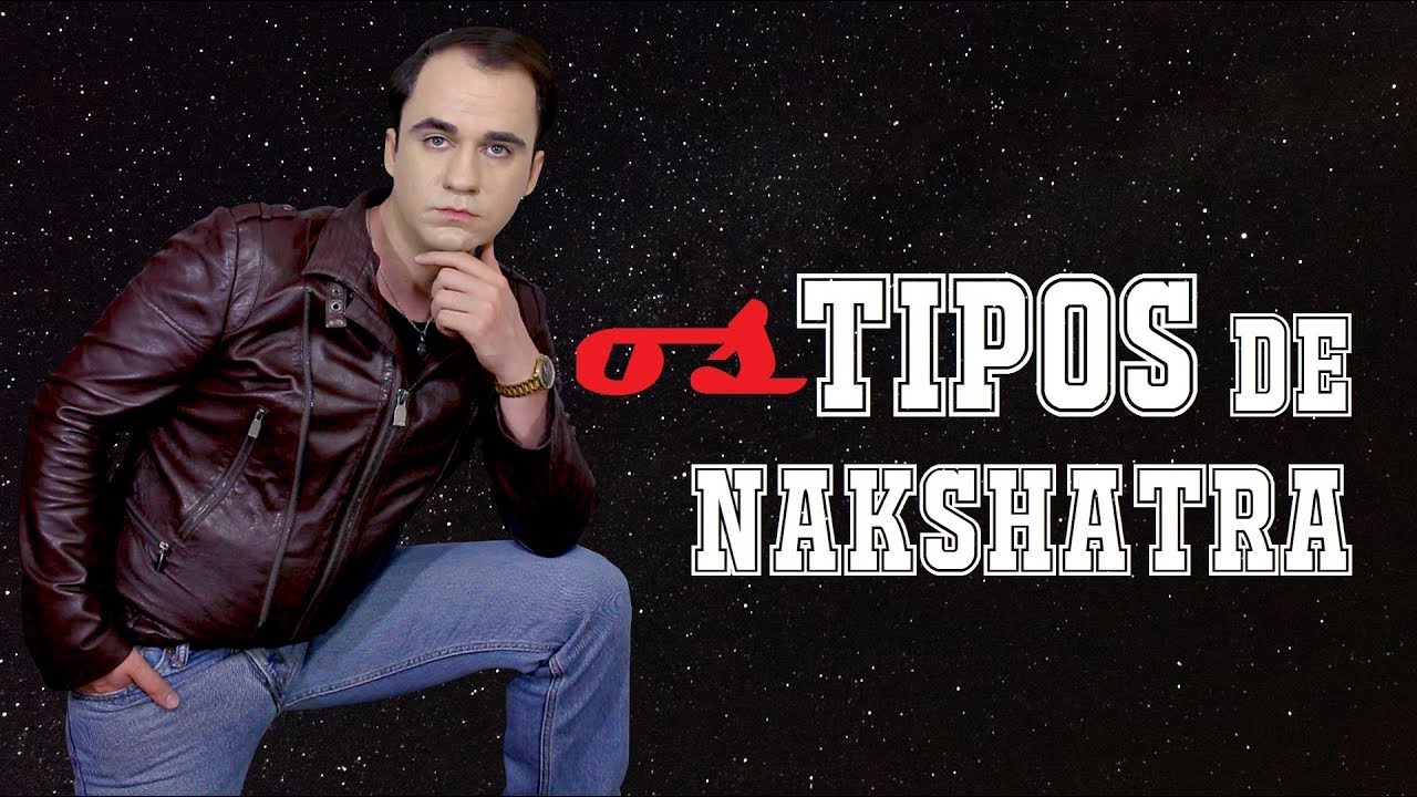 Sete Temperamentos de Nakṣatras नक्षत्र