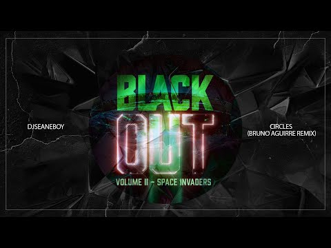djseanEboy - Circles (Bruno Aguirre Remix)