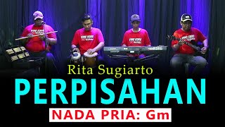 Download lagu PERPISAHAN - Rita Sugiarto - KARAOKE NADA PRIA mp3
