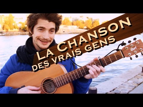 LA CHANSON DES VRAIS GENS