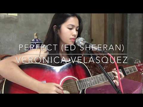 Perfect (Ed Sheeran) Cover - Veronica Velasquez