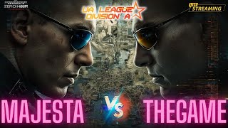 🔥UA LEAGUE Div A #2 | Majesta vs THEGAME | Generals ZH LIVE