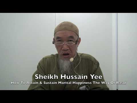 20190105 Sheikh Hussain Yee : How To Attain & Sustain Marital Happiness The Way Of Rasul