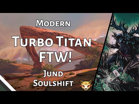 Turbo Titan FTW! | Jund Soulshift | MTG Modern | MTGO