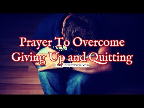 Prayer To Overcome Giving Up and Quitting | Prayer For Overcoming Video