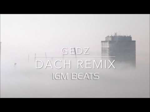Gedz - Dach (remix IGM Beats)