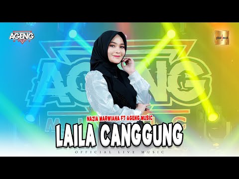 Nazia Marwiana ft Ageng Music - Laila Canggung (Official Live Music)