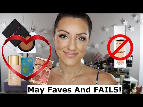 May Faves & Fails