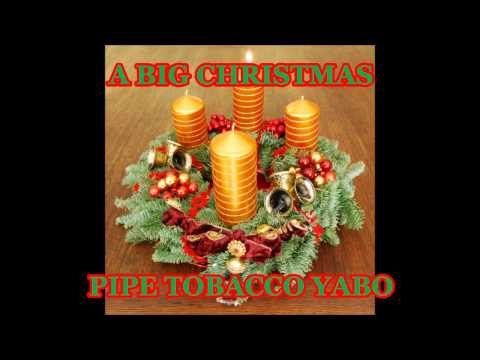 A BIG CHRISTMAS PIPE TOBACCO YABO - 2016