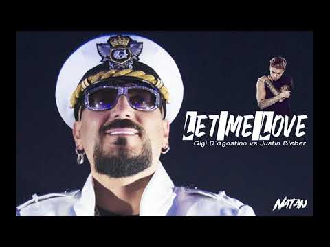 Gigi D`Agostino -  LET ME LOVE Ft  Justin Bieber__Natan 2019