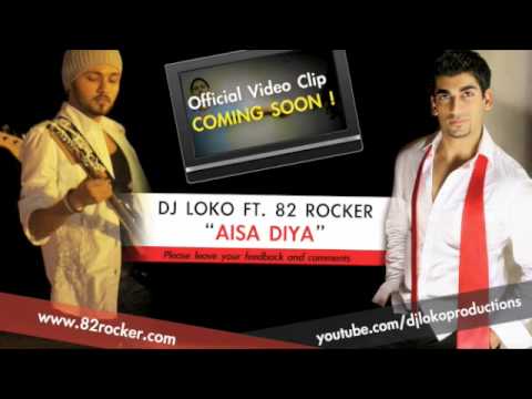 DJ Loko Ft. 82 Rocker - Aisa Diya.m4v