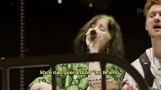 billie eilish - i love you (live from greek theatre) (tradução/legendado)