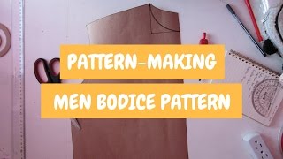 Pattern-Making | How To Make Your Bodice Patterns 【Men】