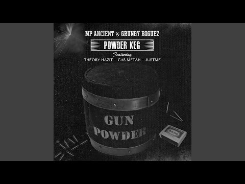 Powder Keg (feat. Theory Hazit, Cas Metah, JustMe & MP Ancient)