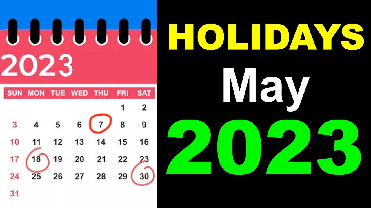 May 2023 Holidays and Observances Around the World by Country, date and month in 2023