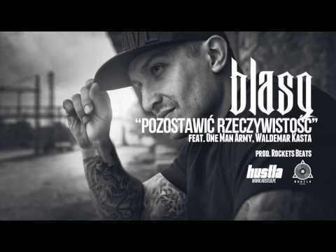 09. BLASQ feat. KASTA, OMA - Pozostawić Rzeczywistość prod. Rockets Beats