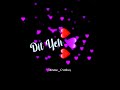 Talab Hai Tu Tu Hai Nasha Instagram Status Video New Trending Status Love Song Status