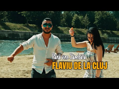 Flaviu de la Cluj - Până vine Sâmbăta ( videoclip oficial )