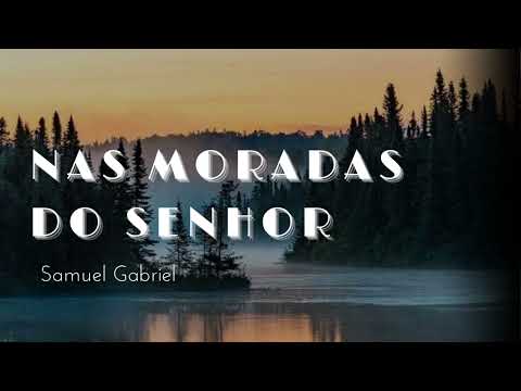 Hino 394 Nas Moradas Do Senhor - Samuel Gabriel (Prod. Zaqueu Santana)