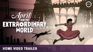 April and The Extraordinary World [Official English Trailer, GKIDS]