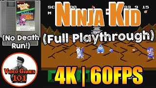Ninja Kid | No Death Playthrough | 4K 60FPS | Video Games 101