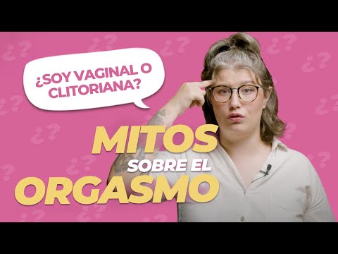 DOS TIPOS DE ORGASMOS ¿EXISTEN? 🍓 | Aprende sobre sexo.