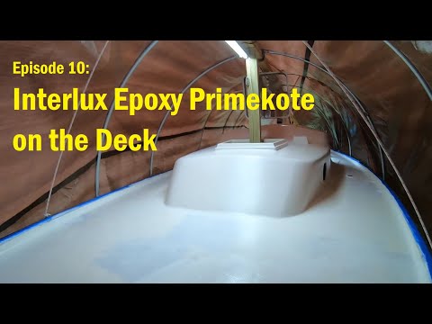 Episode 10: Interlux Epoxy Primekote on the Deck