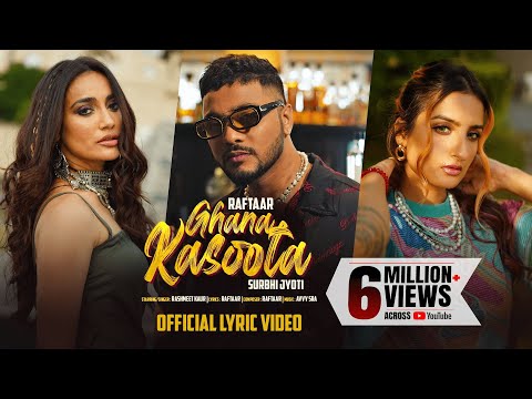 Ghana Kasoota - Lyric Video | Raftaar | Surbhi Jyoti | Rashmeet Kaur
