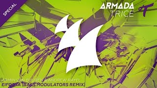 Armin van Buuren & Andrew Rayel - EIFORYA (Bass Modulators Radio Edit)