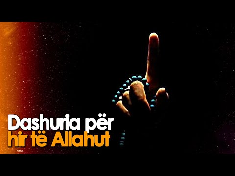 Dashuria per hir te Allahut