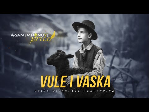 AGAMEMNONOVE PRIČE 09 - VULE I VASKA